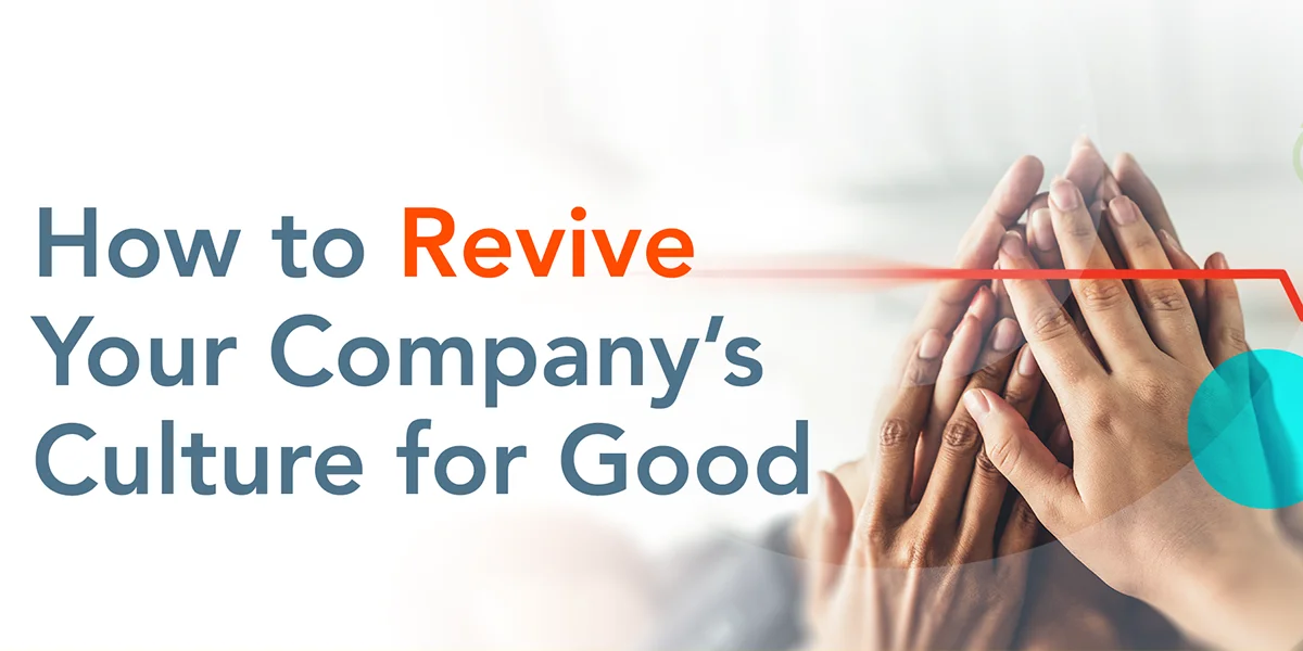Culture for Good post How to Revive Your Company’s Culture for Good