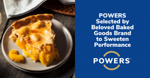 POWERS Chosen by Beloved Baked Goods Brand to Optimize Culture and Sweeten Performance for a Bigger Slice of Market