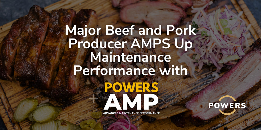 amp up post POWERS Selected to AMP UP Maintenance Performance for One of the South’s Largest Beef and Pork Producers