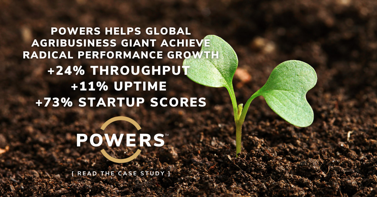 POWERS Agribusiness Case Study opt POWERS facilitates game-changing uptime, throughput, and on-time delivery improvements for global food industry leader