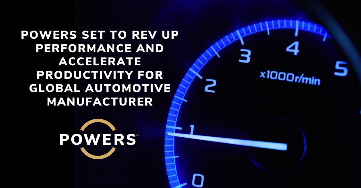 POWERS Set to Rev Up Performance and Accelerate Productivity for Global
