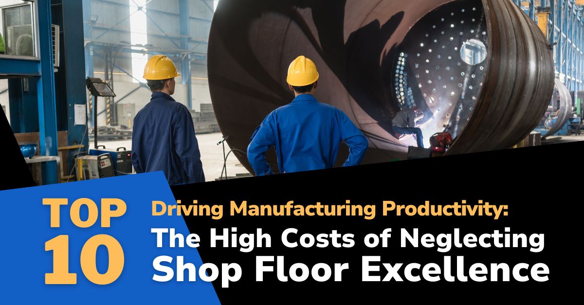 top 10 shop floor Manufacturing