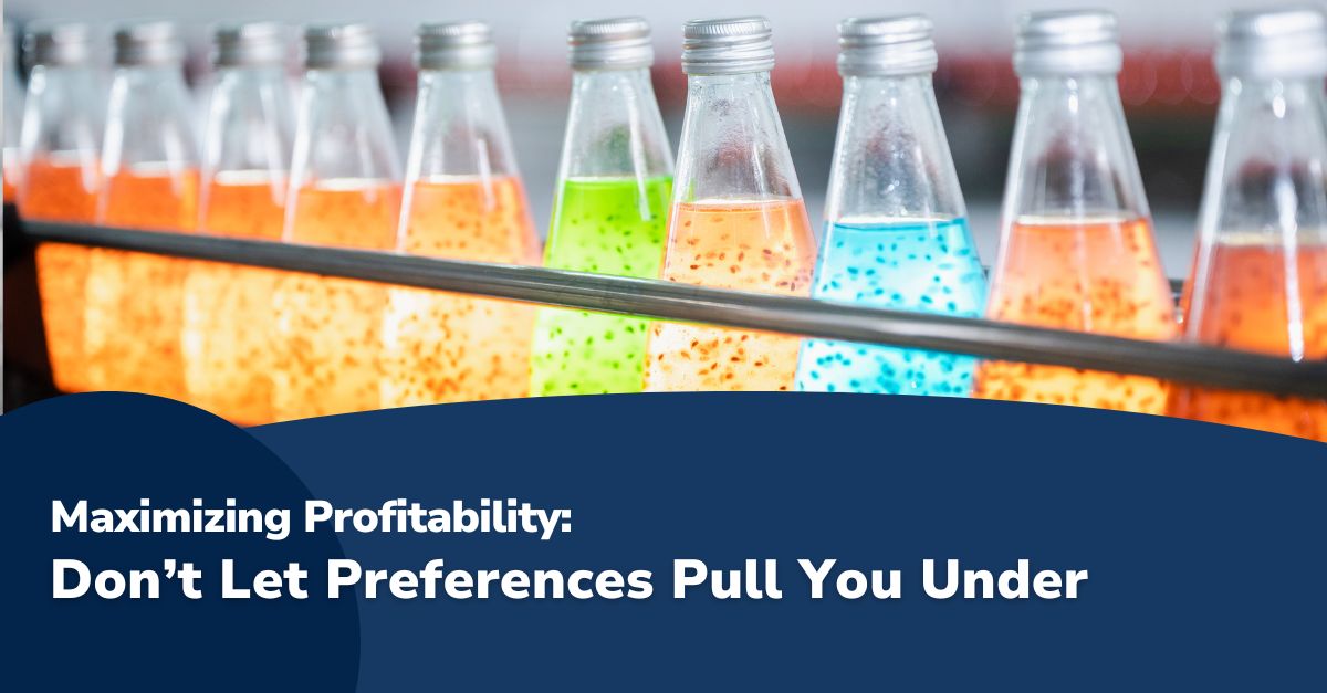 Maximizing Profitability Sustainable preferences post Maximize Profitability: Don't Let Preferences Pull You Under