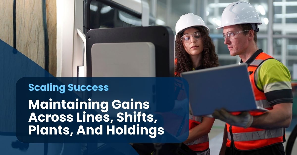 Scaling Success in Manufacturing